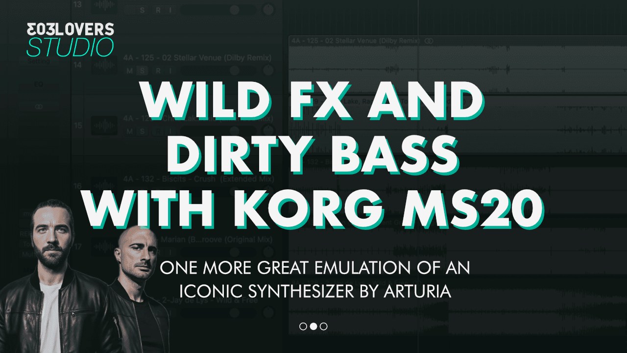 Wild FX and Dirty Bass with Korg MS20